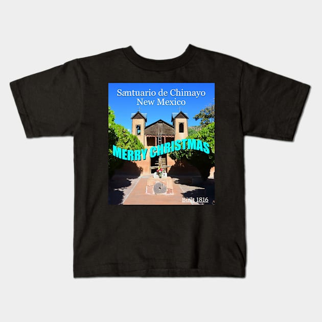 Santuario de Chimayo Christmas card Kids T-Shirt by dltphoto